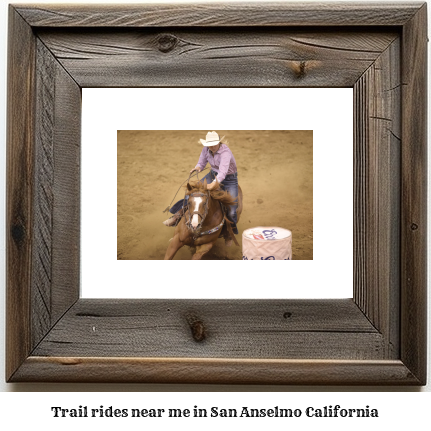 trail rides near me in San Anselmo, California